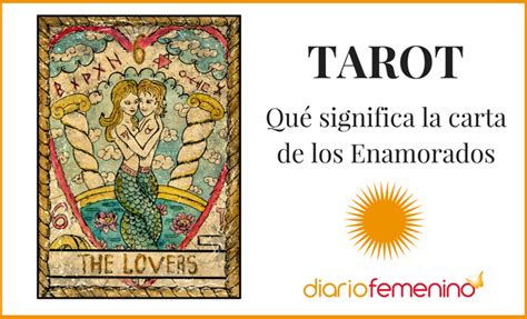 los enamorados tarot amor|LOS ENAMORADOS Significado de las cartas del Tarot